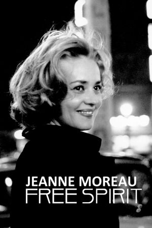 Jeanne Moreau: Free Spirit's poster