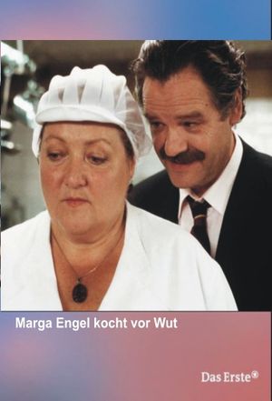 Marga Engel kocht vor Wut's poster