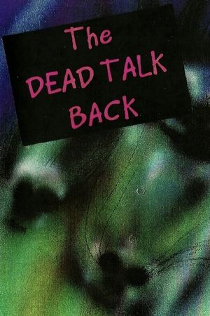 The Dead Talk Back's poster