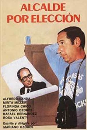 Alcalde por elección's poster