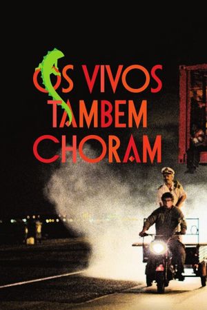 Os Vivos Também Choram's poster