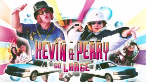 Kevin & Perry Go Large's poster