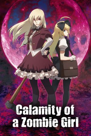 Calamity of a Zombie Girl's poster