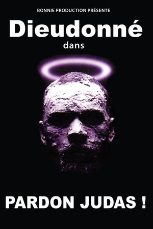 Dieudonné - Pardon Judas !'s poster