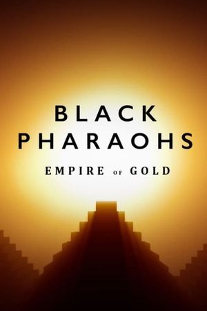 Black Pharaohs: Empire of Gold's poster