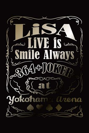 LiVE is Smile Always ~364+JOKER~ at YOKOHAMA ARENA's poster