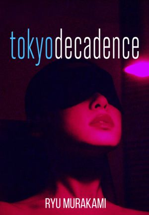 Tokyo Decadence's poster