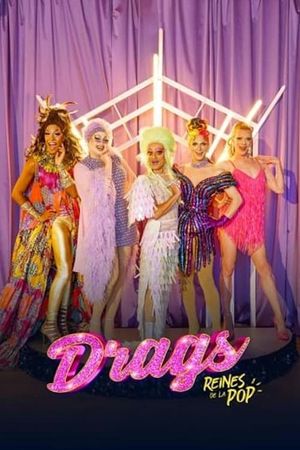 Drags - Reines de la pop's poster