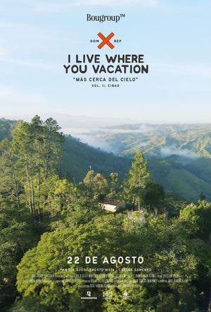 I Live Where You Vacation, Más Cerca del Cielo Vol. II. Cibao's poster