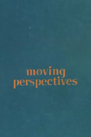 Moving Perspectives's poster