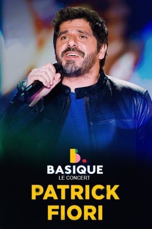 Patrick Fiori - Basique, le concert's poster