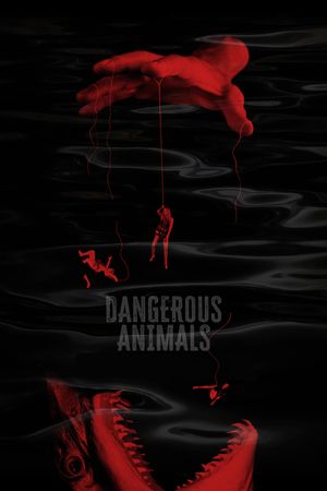 Dangerous Animals's poster