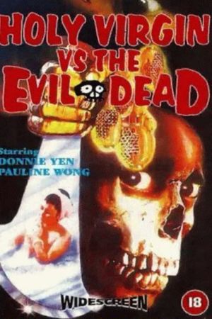Holy Virgin vs. The Evil Dead's poster