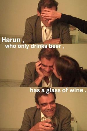 Harun, who only drinks beer, has a glass of wine (2011).'s poster