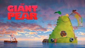 The Incredible Story of the Giant Pear's poster