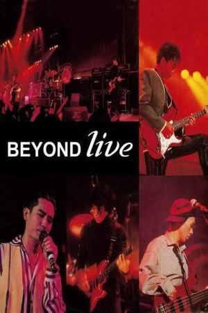 Beyond Live  生命接触演唱会's poster