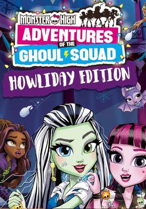 Monster High: Howliday Special's poster