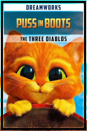 Puss in Boots: The Three Diablos's poster