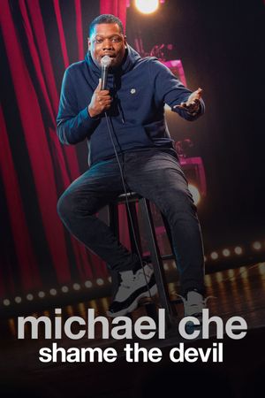 Michael Che: Shame the Devil's poster