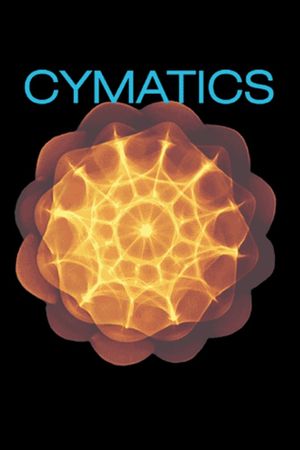 Cymatics: The Healing Nature of Sound's poster