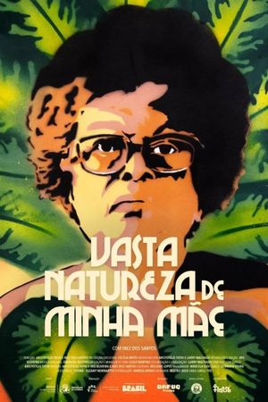 Vasta Natureza de Minha Mãe's poster