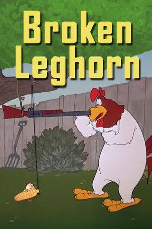 A Broken Leghorn's poster