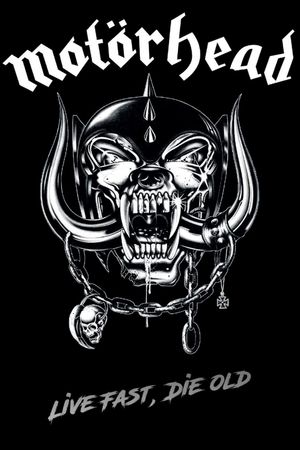 Motörhead - Live Fast, Die Old's poster image