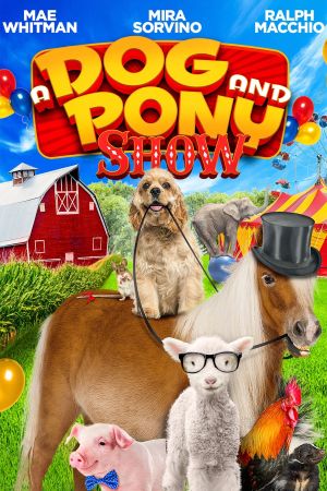 A Dog and Pony Show's poster