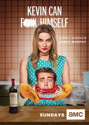 Kevin Can F*** Himself's poster
