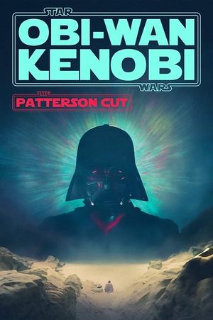 Obi-Wan Kenobi - The Patterson Cut's poster