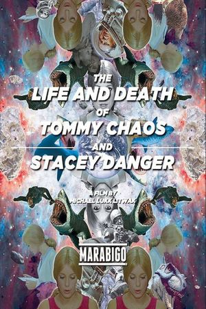 The Life and Death of Tommy Chaos and Stacey Danger's poster