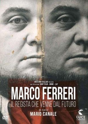 Marco Ferreri: Il regista che venne dal futuro's poster