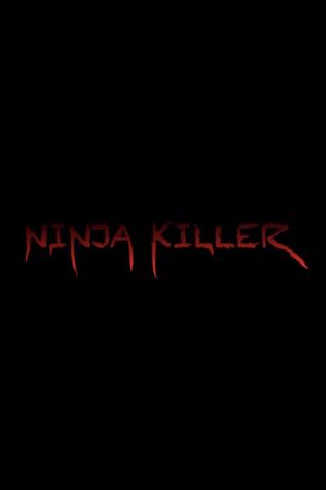 Ninja Killer's poster