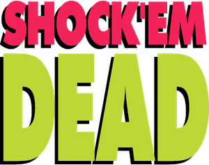 Shock 'Em Dead's poster