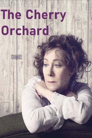 National Theatre Live: The Cherry Orchard's poster