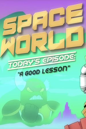 SpaceWorld: "A Good Lesson"'s poster