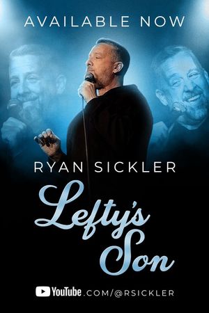 Ryan Sickler: Lefty's Son's poster