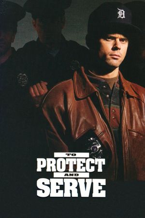 To Protect and Serve's poster