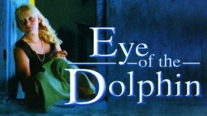 Eye of the Dolphin's poster