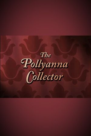 The Pollyanna Collector's poster