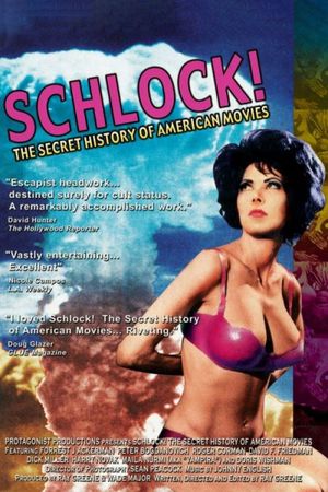 Schlock! The Secret History of American Movies's poster