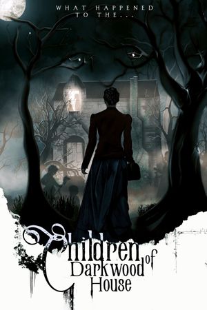 Children of Darkwood House's poster image