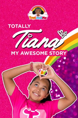 Totally Tiana My Amazing Story's poster