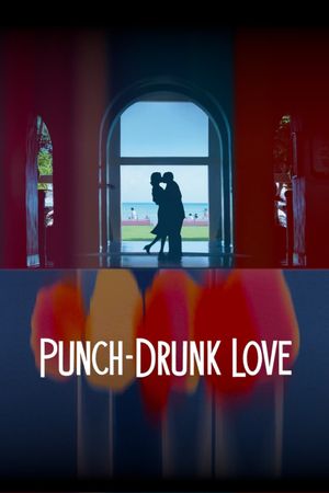 Punch-Drunk Love's poster