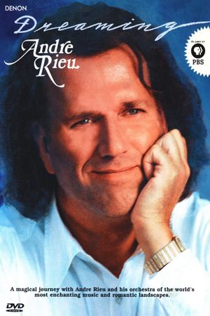 Andre Rieu - Dreaming (Aimer)'s poster