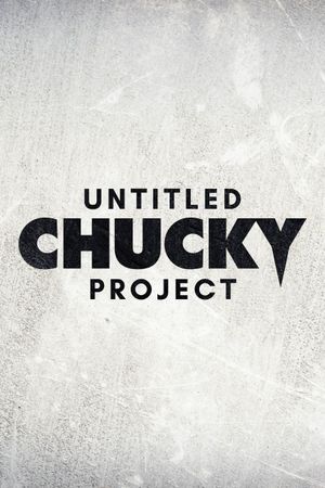 Untitled Chucky Project's poster