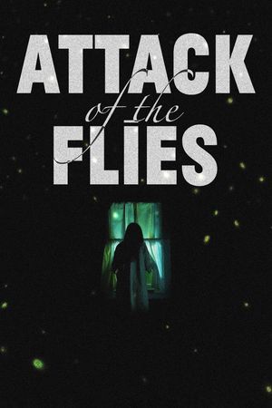 Attack of the Flies's poster