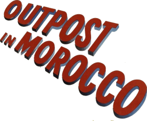 Outpost in Morocco's poster