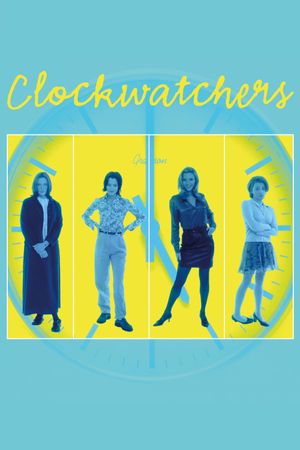 Clockwatchers's poster