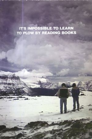 It's Impossible to Learn to Plow by Reading Books's poster